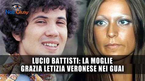 Lucio Battisti La Moglie Grazia Letizia Veronese Nei Guai YouTube