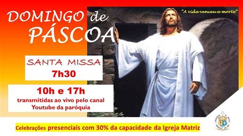 Missa Do Domingo Da Pascoa Youtube