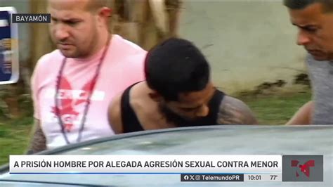 Arrestan A Imputado De Agredir Sexualmente A Su Hijastra Telemundo Puerto Rico