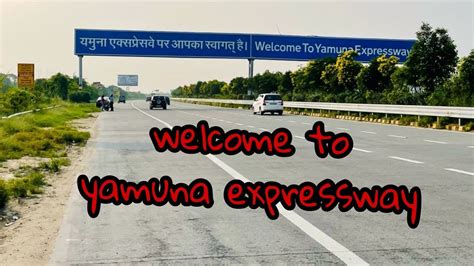 Road Trip From Gurgaon To Agra Via Yamuna Expressway Distance Time Toll 🔥 Youtube