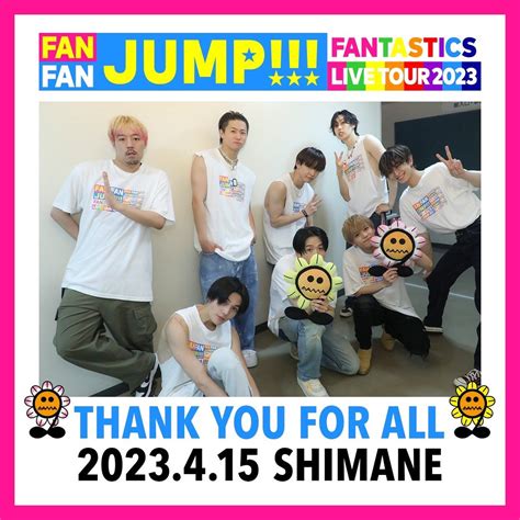 Fantastics From Exile Tribe On Twitter Fantastics Live Tour 2023 Fan