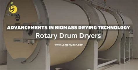 Revolutionizing Biomass Drying Dive Into Rotary Drum Dryers