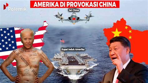 KETIKA CHINA PROVOKASI AMERIKA Adu Kekuatan Tempur CHINA VS AMERIKA