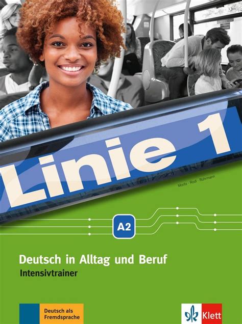 Linie 1 A2 Intensivtrainer Deutsch Schulbuch 978 3 12 607078 2