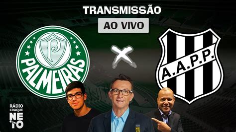 Palmeiras X Ponte Preta Ao Vivo Semifinal Paulistão 2020 Rádio