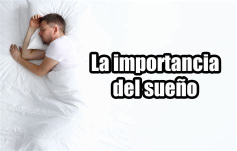 La Importancia Del Sueño Notisistema