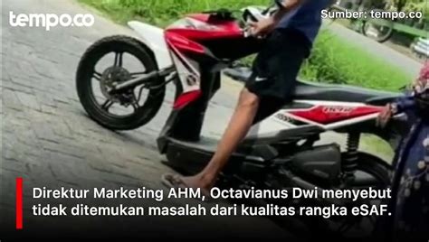 Honda Beberkan Hasil Evaluasi Knkt Dan Kemehub Soal Rangka Esaf Video