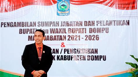 usai pelantikan bupati  wakil bupati  tanggapan ketua dprd dompu