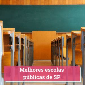 Melhores Escolas Públicas de SP Guia 2024