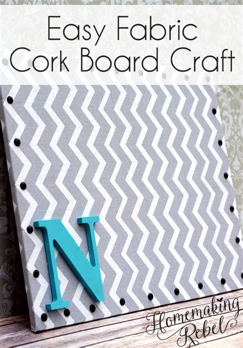 Easy Fabric Cork Board Craft Homemaking Rebel