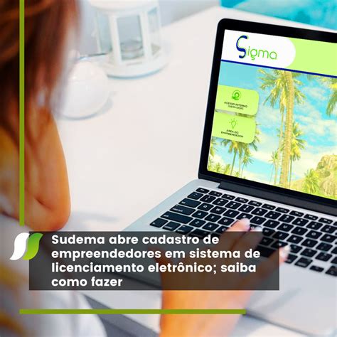 Sudema Abre Cadastro De Empreendedores Em Sistema De Licenciamento