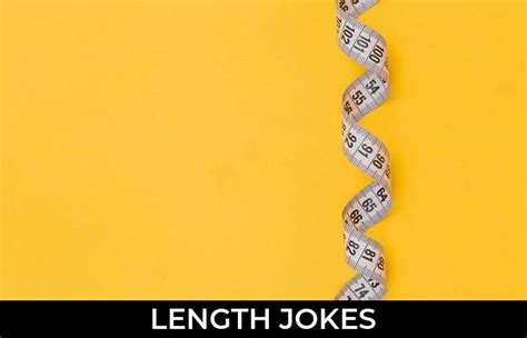 86 Length Jokes And Funny Puns Jokojokes