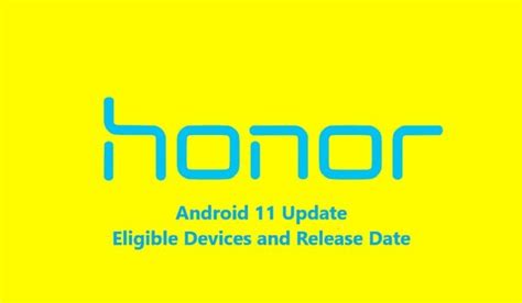 Honor Android 11 Update Eligible devices and Release Date - DigiStatement