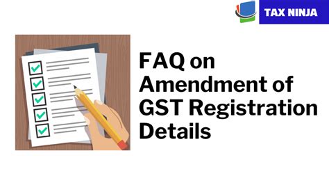 Faq On Amendment Of Gst Registration Details Tax Ninja Serving Knowledge Digitally