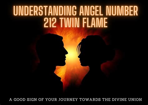 Understanding Angel Number 212 Twin Flame - A Good Sign Of Your Journey Towards The Divine Union