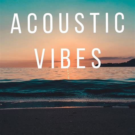 ‎Acoustic Vibes - Album by Various Artists - Apple Music