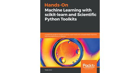 Hands On Machine Learning With Scikit Learn And Scientific Python Toolkits[book]