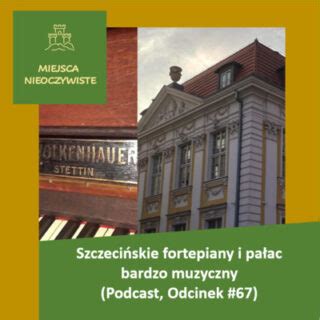 Szczeci Skie Fortepiany Podcast