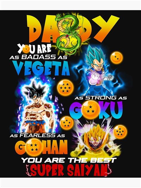 Daddy You Are As Badass As Vegeta Goku Gohan Super Saiyan