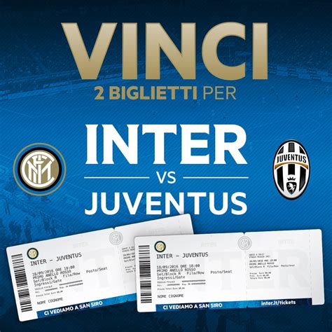 Campagna Gocciolare Partecipare Biglietti Stadio San Siro Inter Juve