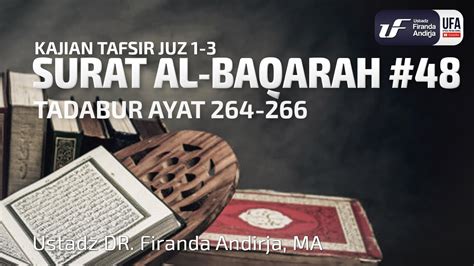 Tafsir Juz Surat Al Baqarah Ayat Ustadz Dr Firanda