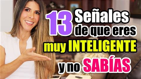 13 SeÑales De Que Eres Más Inteligente De Lo Que Crees Lau Youtube