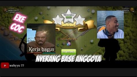 Anggota Minta Serang Basenya Endingnya Bikin Ketar Ketir E X E Coc