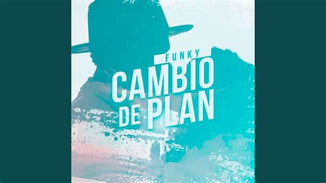 Cambio De Plan Youtube