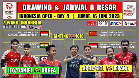 Jadwal Indonesia Open 2023 Hari Ini Day 4 R8 Live INEWS TV LEO DANIEL