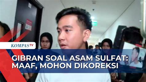 Akui Keliru Sebut Asam Sulfat Untuk Ibu Hamil Gibran Maaf Mohon