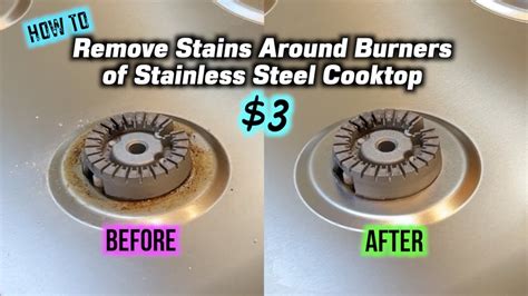 How To Remove Stains Around Burners Of Your Stainless Steel Cooktop