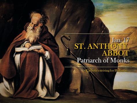 Jan 17 ST ANTHONY THE ABBOT The Beautiful Story Of His Vocation