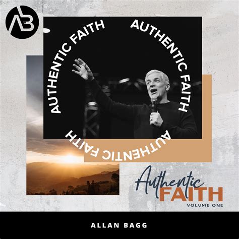 Authentic Faith Volume 1 Allan Bagg Ministries