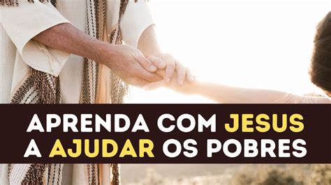 Aprenda JESUS A Ajudar Os Pobres DE VERDADE Leandro Quadros