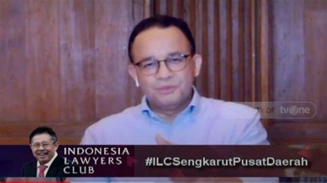 Di Ilc Anies Baswedan Beber Alasan Perpanjang Lagi Psbb Jakarta