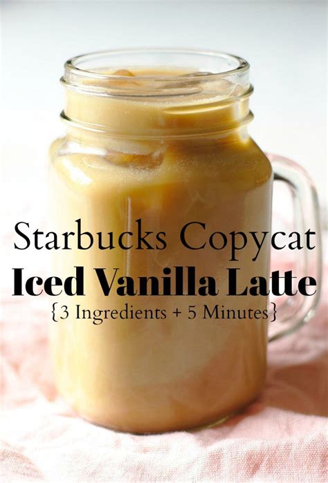 Iced Vanilla Latte Starbucks Copycat Recipe Cold Coffee Recipes