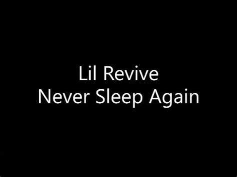 Lil Revive Never Sleep Again Lyrics YouTube