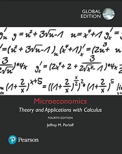 Microeconomics Theory And Applications With Calculus 4th Edition