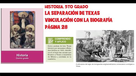 Historia 5o Grado Primaria La SeparaciÓn De Texas La BiografÍa Youtube