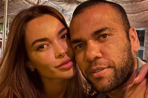 Ex Mulher De Daniel Alves Fala Sobre Acusação De Estupro E Detalha Visitas Ao Jogador Na Prisão