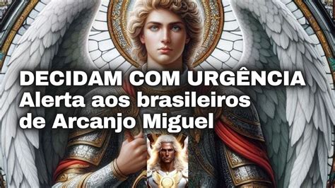 ALERTA AOS BRASILEIROS Por Arcanjo Miguel YouTube