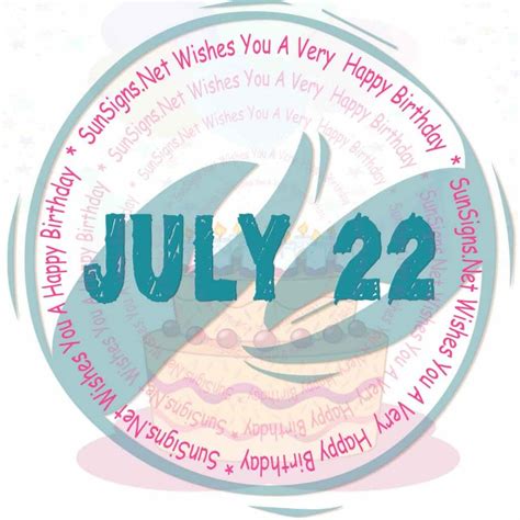 July 22 Zodiac Is A Cusp Cancer And Leo Birthdays And Horoscope