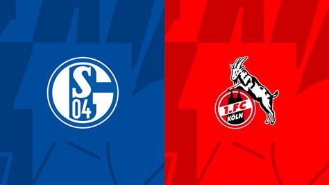 Wer Zeigt überträgt Fc Schalke 04 Vs 1 Fc Köln Live Im Tv Und Live