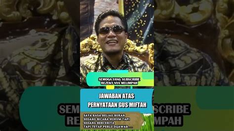 Jawaban Atas Pernyataan Gus Miftah Rohani Youtube Cerita