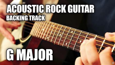 Acoustic Rock Guitar Backing Track In G Major Youtube