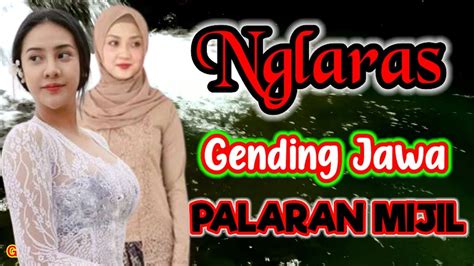 Nglaras Gending Jawa Palaran Mijil Gendingnyampleng Gending