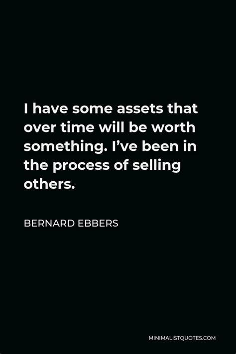 Bernard Ebbers Quotes | Minimalist Quotes