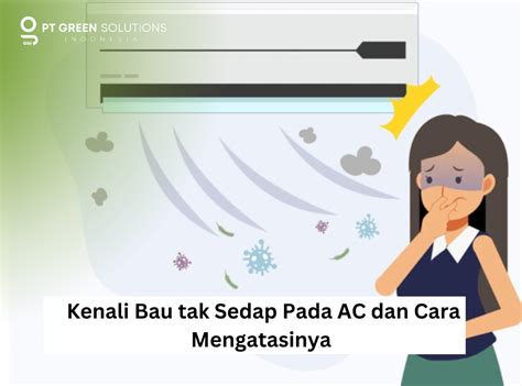 Kenali Bau Tak Sedap Pada Ac Dan Cara Mengatasinya