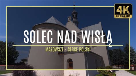 MAZOWSZE 4K SOLEC NAD WISŁĄ 33 autorski przewodnik po zabytkach i