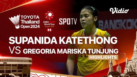 Supanida Katethong Tha Vs Gregoria Mariska Tunjung Ina Highlights